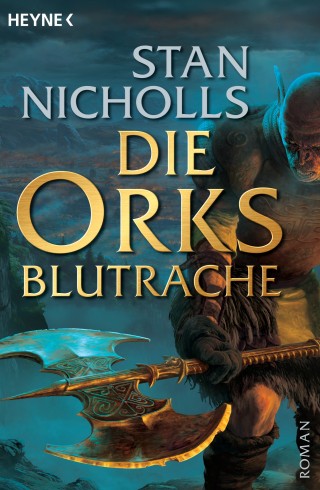 Stan Nicholls: Die Orks - Blutrache