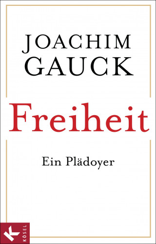 Joachim Gauck: Freiheit