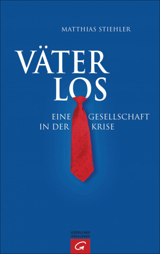 Matthias Stiehler: Väterlos