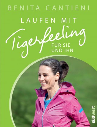 Benita Cantieni: Laufen mit Tigerfeeling für sie und ihn