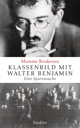 Momme Brodersen: Klassenbild mit Walter Benjamin