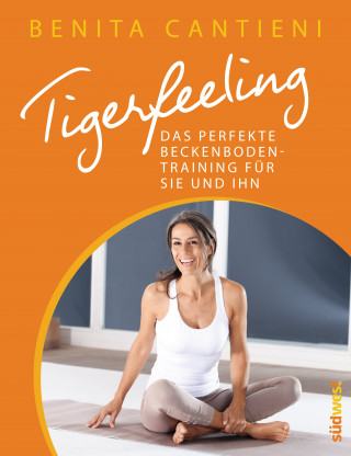 Benita Cantieni: Tigerfeeling