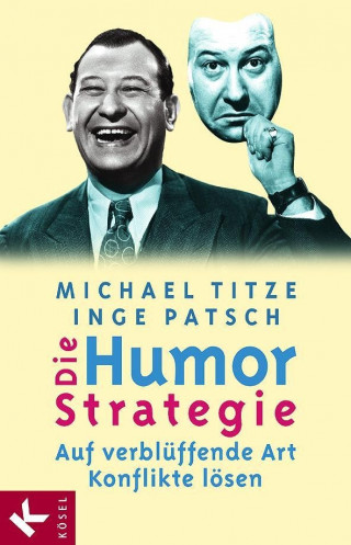 Michael Titze, Inge Patsch: Die Humorstrategie