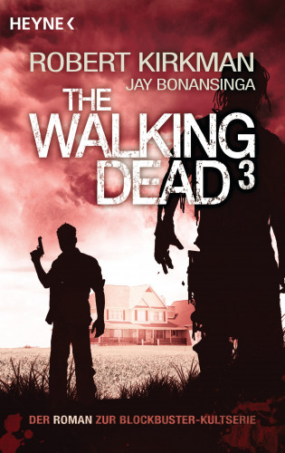 Robert Kirkman, Jay Bonansinga: The Walking Dead 3