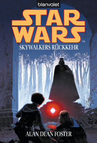 Alan Dean Foster: Star Wars. Skywalkers Rückkehr -
