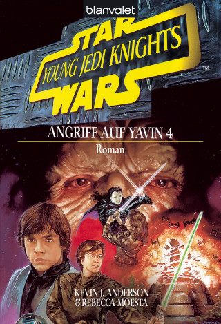 Kevin J. Anderson, Rebecca Moesta: Star Wars. Young Jedi Knights 6. Angriff auf Yavin 4