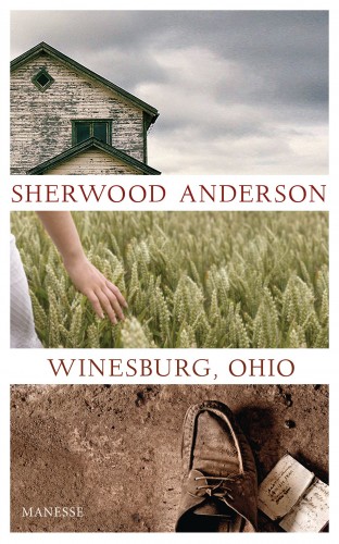 Sherwood Anderson: Winesburg, Ohio