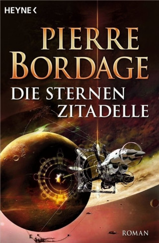 Pierre Bordage: Die Sternenzitadelle