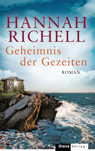 Hannah Richell: Geheimnis der Gezeiten