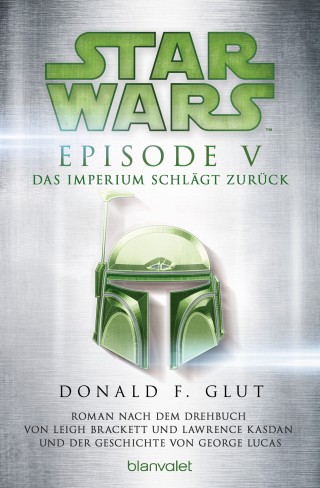 Donald F. Glut: Star Wars™ - Episode V - Das Imperium schlägt zurück