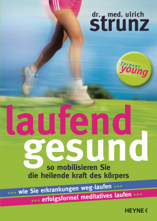 Ulrich Strunz: Laufend gesund