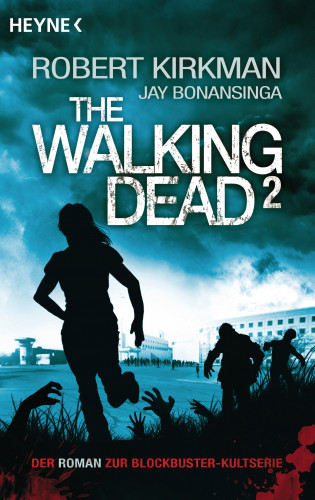 Robert Kirkman, Jay Bonansinga: The Walking Dead 2