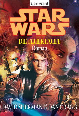 David Sherman, Dan Cragg: Star Wars. Die Feuertaufe