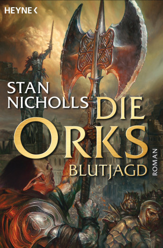Stan Nicholls: Die Orks - Blutjagd