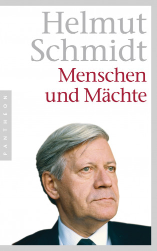 Helmut Schmidt: Menschen und Mächte
