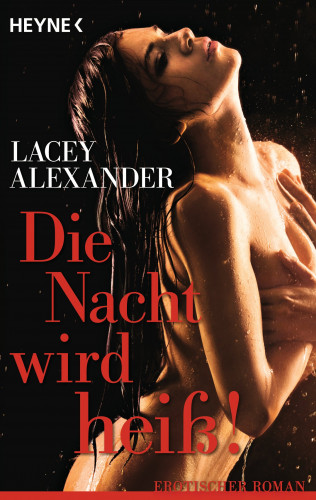 Lacey Alexander: Die Nacht wird heiß!