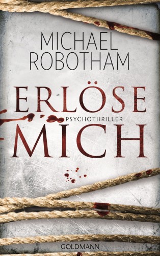 Michael Robotham: Erlöse mich