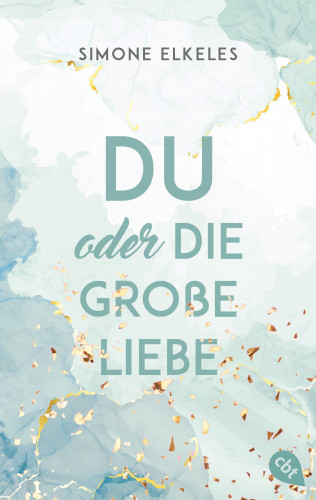 Simone Elkeles: Du oder die große Liebe