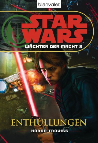 Karen Traviss: Star Wars. Wächter der Macht 8. Enthüllungen