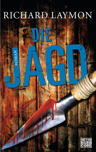 Richard Laymon: Die Jagd