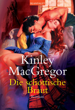 Kinley MacGregor: Die schottische Braut