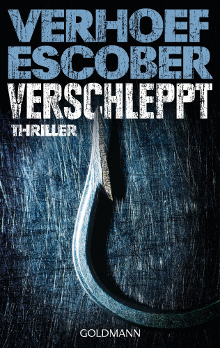 Esther Verhoef, Berry Escober: Verschleppt