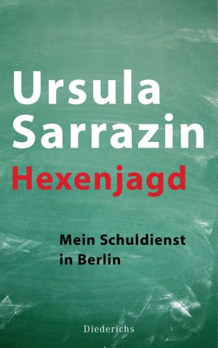 Ursula Sarrazin: Hexenjagd