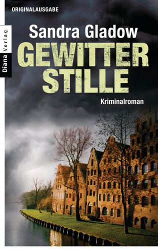 Sandra Gladow: Gewitterstille