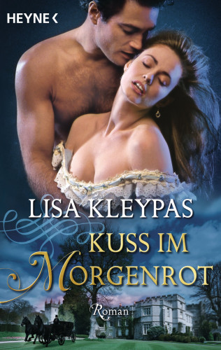 Lisa Kleypas: Kuss im Morgenrot