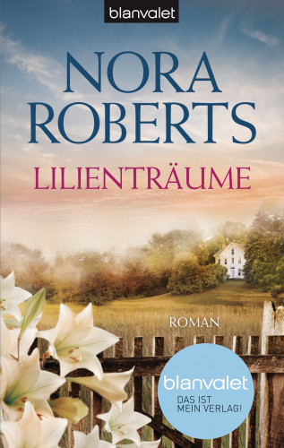 Nora Roberts: Lilienträume