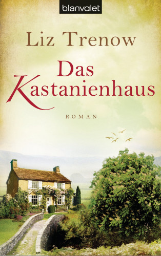 Liz Trenow: Das Kastanienhaus