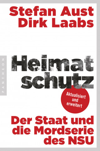 Stefan Aust, Dirk Laabs: Heimatschutz