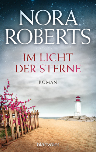 Nora Roberts: Im Licht der Sterne