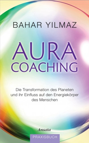 Bahar Yilmaz: Aura-Coaching