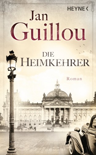 Jan Guillou: Die Heimkehrer