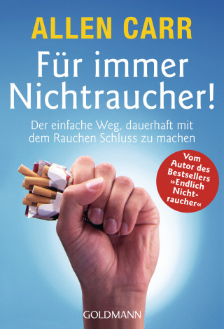 Allen Carr: Für immer Nichtraucher!