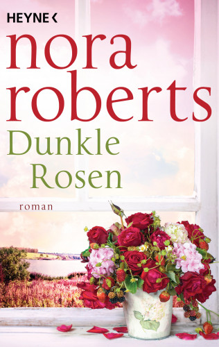 Nora Roberts: Dunkle Rosen