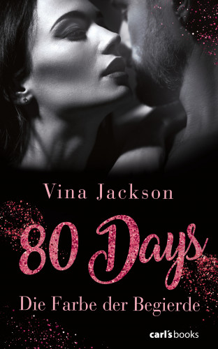 Vina Jackson: 80 Days - Die Farbe der Begierde