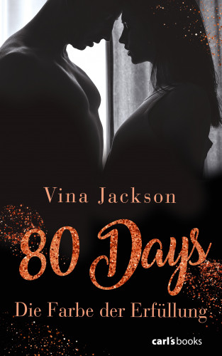 Vina Jackson: 80 Days - Die Farbe der Erfüllung