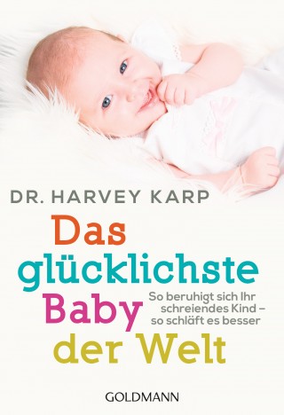 Dr. Harvey Karp: Das glücklichste Baby der Welt