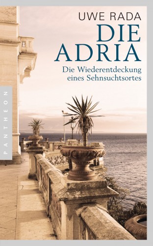 Uwe Rada: Die Adria