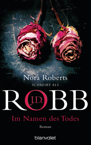 J.D. Robb: Im Namen des Todes