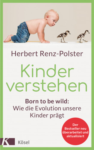 Herbert Renz-Polster: Kinder verstehen