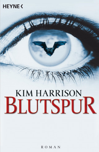 Kim Harrison: Blutspur