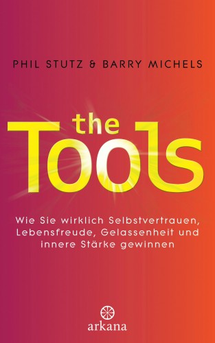Phil Stutz, Barry Michels: The Tools