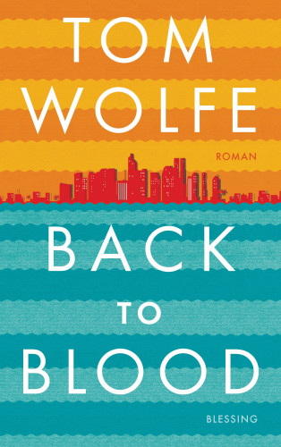 Tom Wolfe: Back to Blood