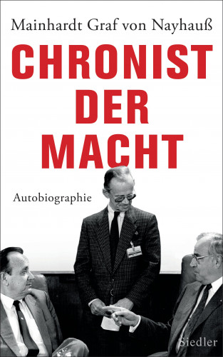 Mainhardt Graf von Nayhauß-Cormons: Chronist der Macht