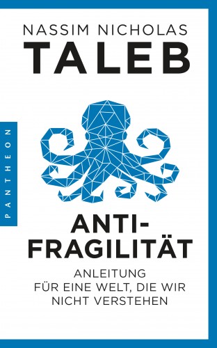 Nassim Nicholas Taleb: Antifragilität