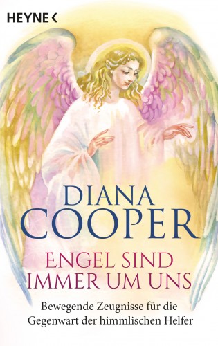 Diana Cooper: Engel sind immer um uns
