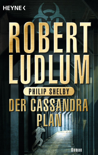 Robert Ludlum, Philip Shelby: Der Cassandra-Plan